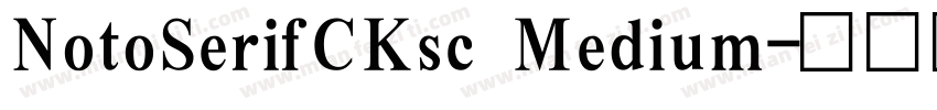 NotoSerifCKsc Medium字体转换